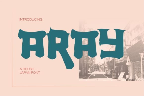 Aray: A Japan-Inspired Brush Display Font for Creative Projects