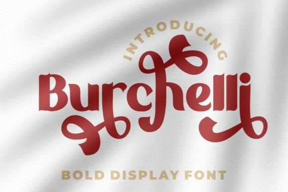 Burchelli – The Bold Display Font for Trendy Campaigns