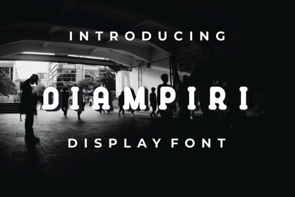 Diampiri: The Modern Display Font for Scroll-Stopping Campaigns