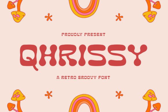 Qhrissy: The Groovy Retro Font for Bold Digital Branding